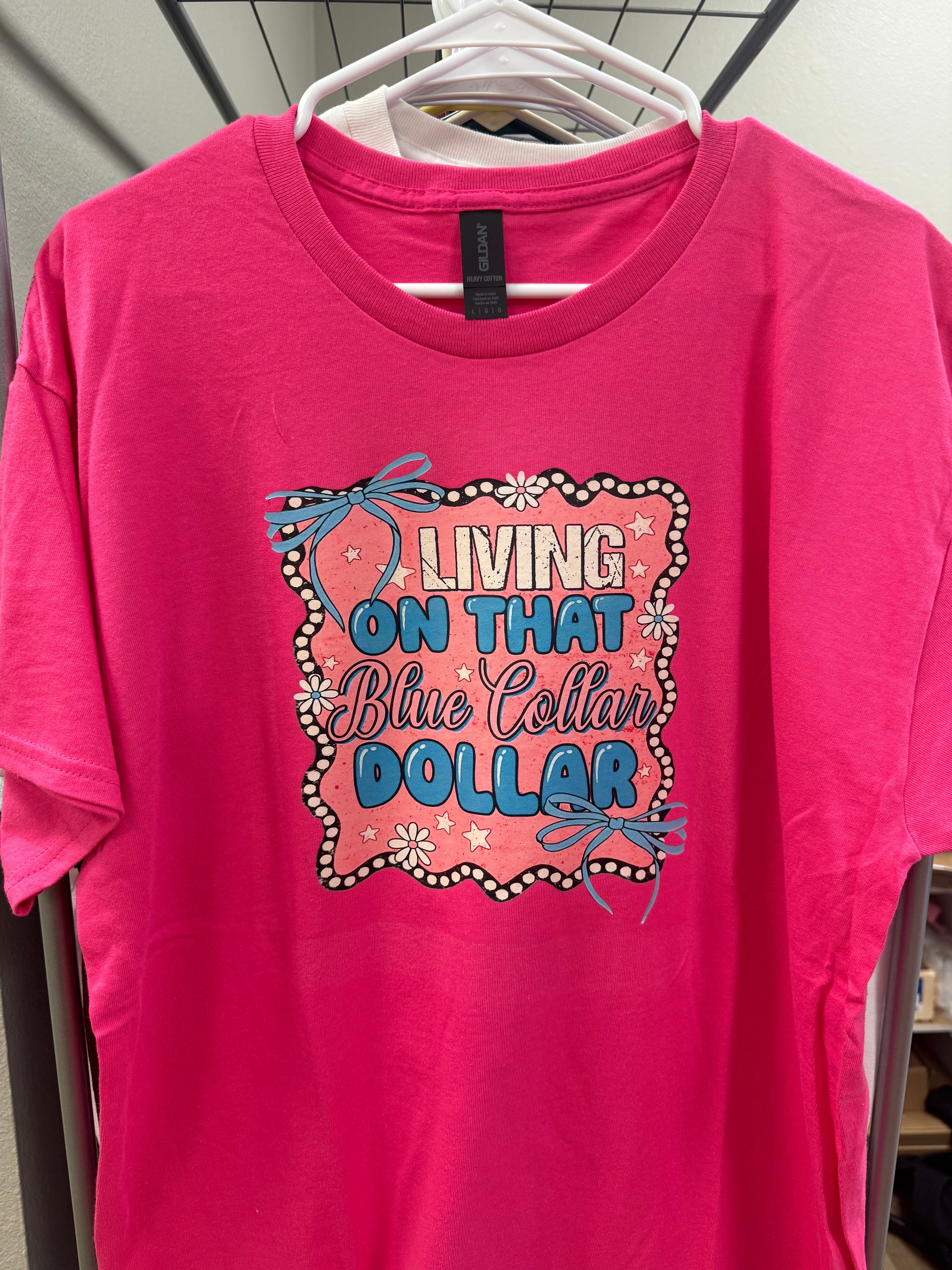 “Living on that Blue Collar Dollar” Large Tshirt