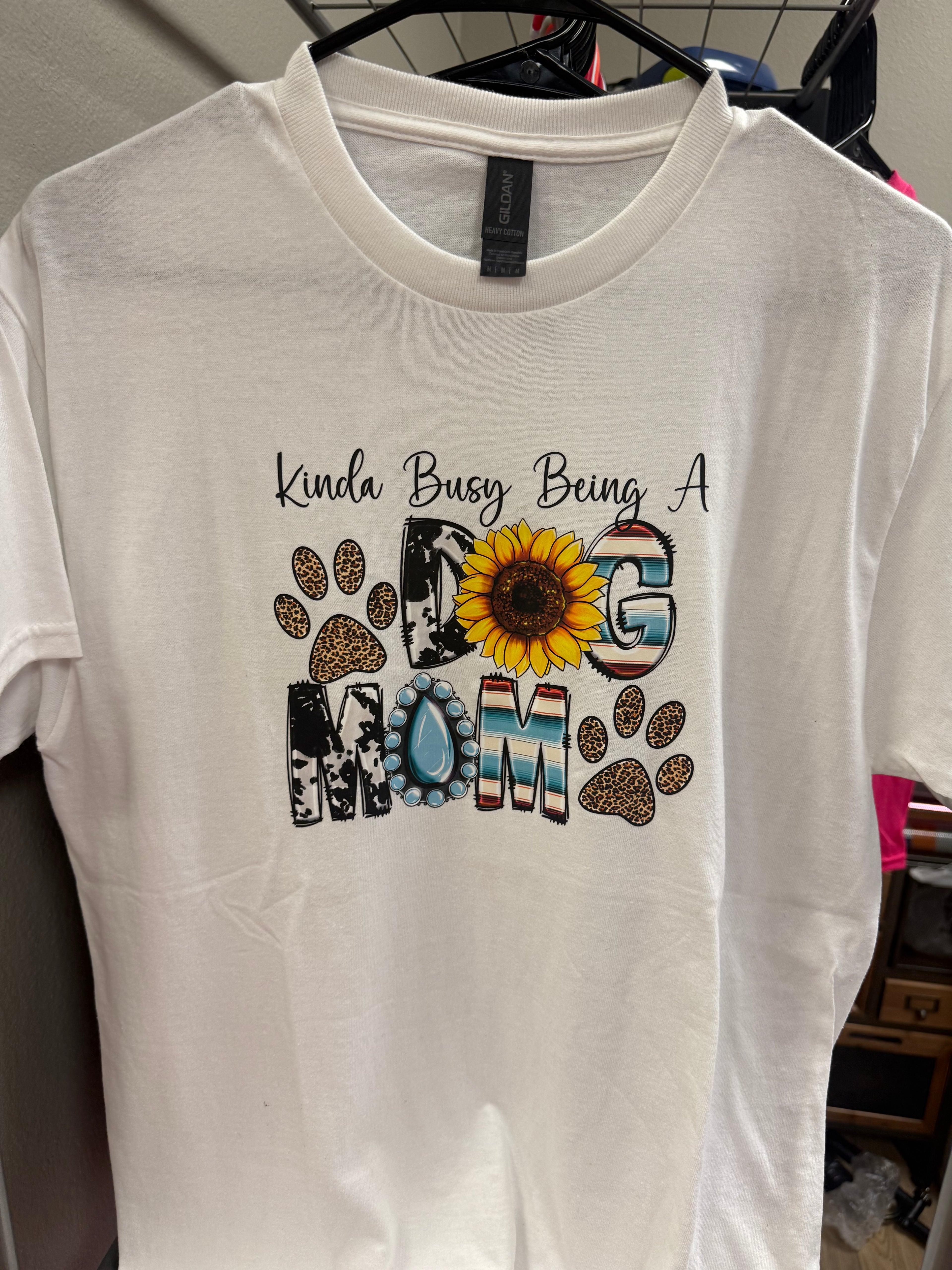 Kinda Busy Being a Dog Mom Medium Tshirt