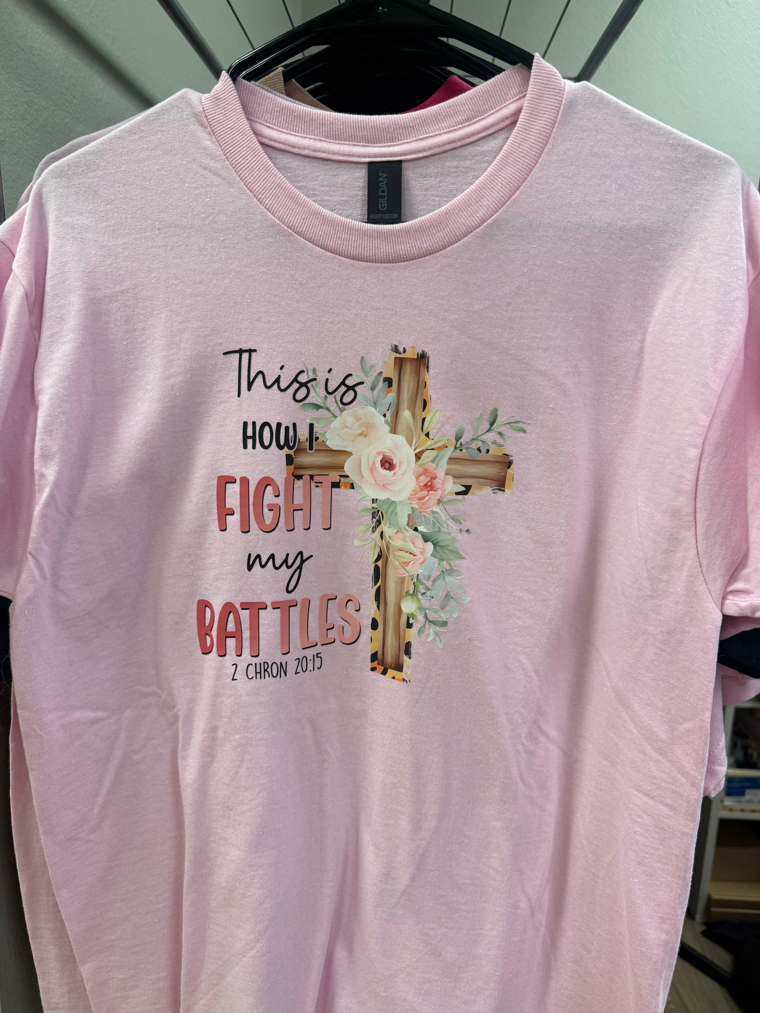 This is how I fight my battles Large Tshirt