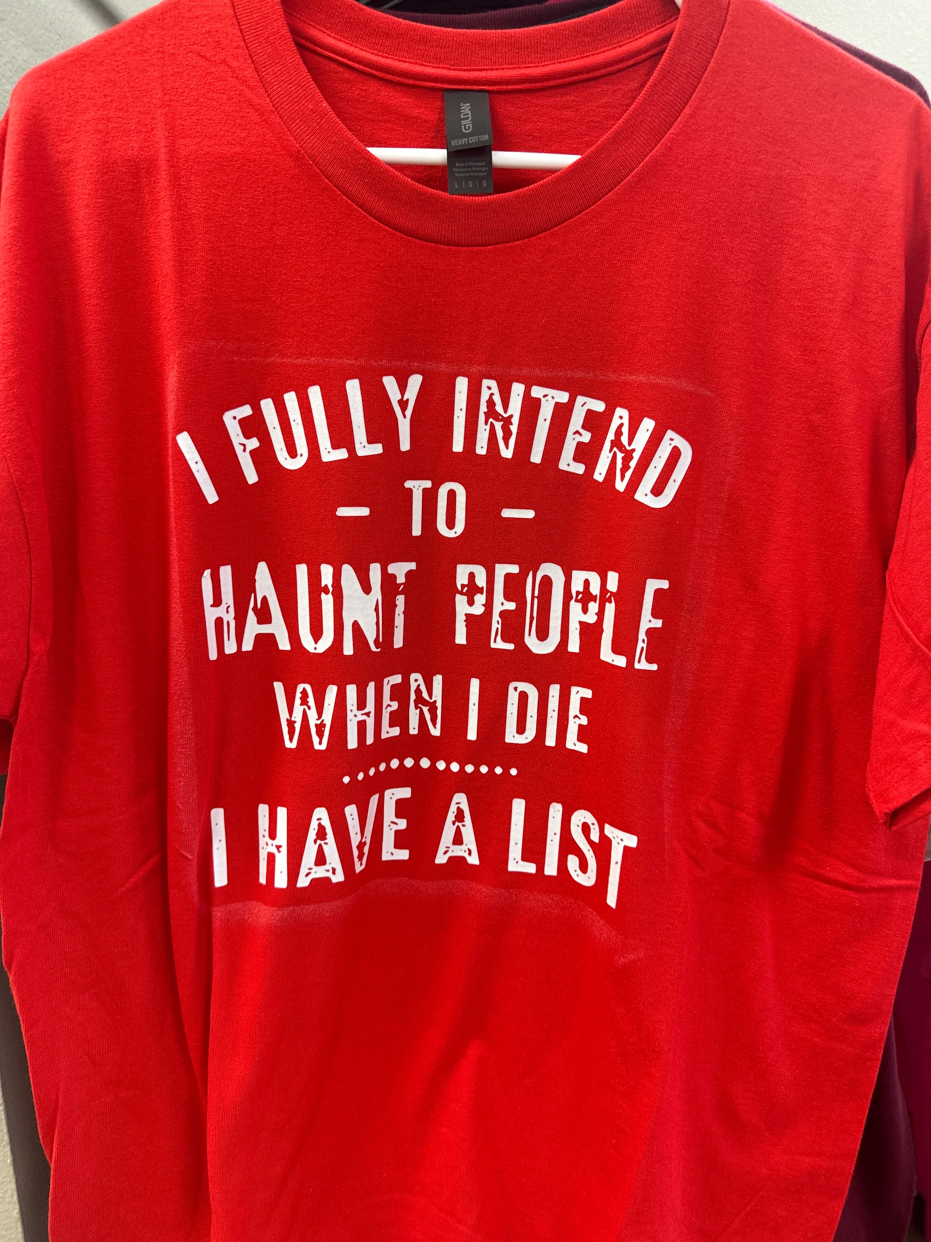 I fully intend to haunt people large tshirt